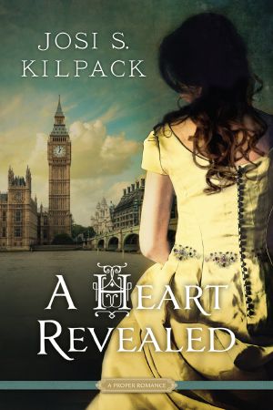 [A Proper Romance 01] • A Heart Revealed